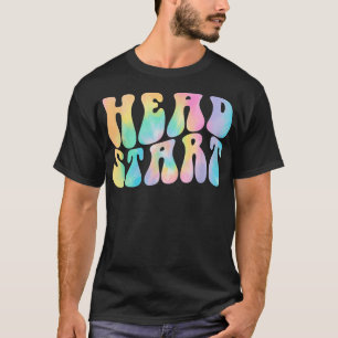 Tie Dye Head Start Back To School Early Childhood  T-Shirt