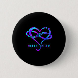 Tie Dye Heart Your Life S Suicide Prevention Aware 2 Inch Round Button