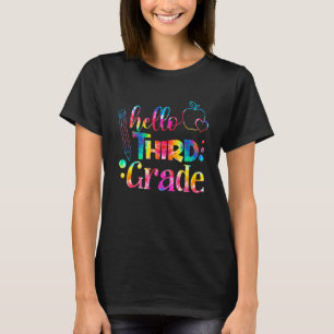 Tie Dye Hello 3rd Grade Teacher Students First Day T-Shirt