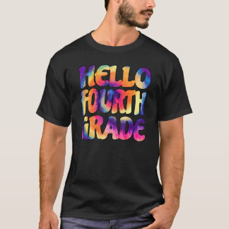 Tie Dye Hello Fourth Grade Teacher Student Back To T-Shirt