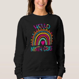 Tie Dye Hello Ninth 9th Grade Teacher Back To Scho Sweatshirt