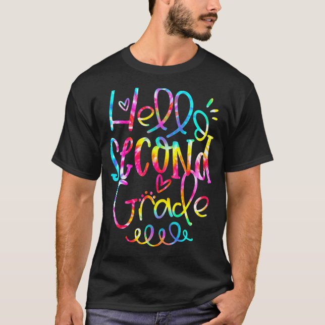 Tie Dye Hello Second 2nd Grade Teacher First Day O T-Shirt (Front)