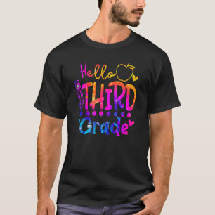 Tie Dye Hello Third 3rd Grade Teacher First Day Of T-Shirt