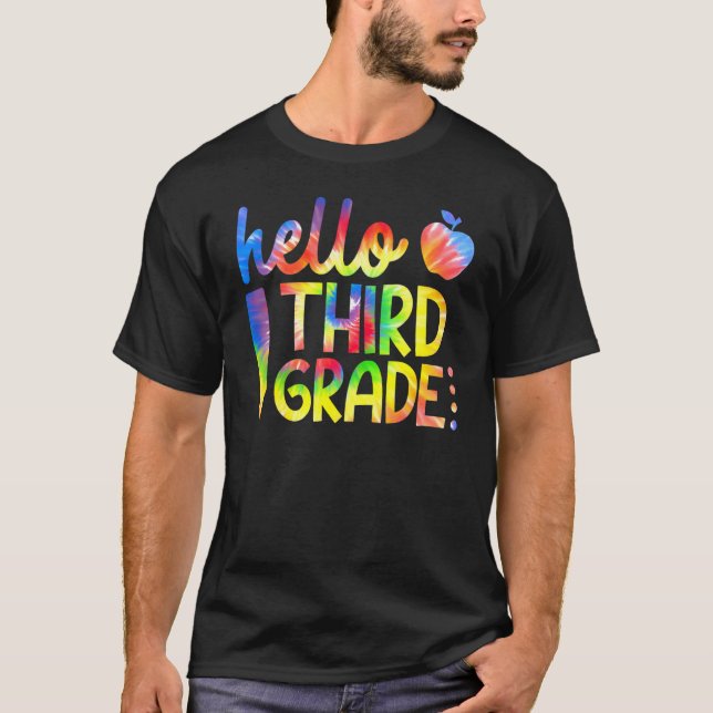 Tie Dye Hello Third Grade Team 3rd Grade Back To S T-Shirt (Front)