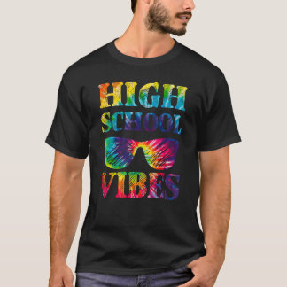 Tie Dye High School Vibes Cool Kids Back To School T-Shirt