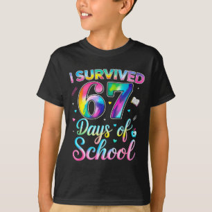 Tie Dye I Survived 67 Days Of School Funny Six Sev T-Shirt