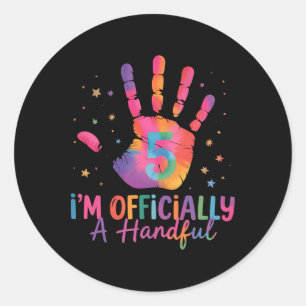 Tie Dye I'm Officially A Handful Five 5th Birthday Classic Round Sticker