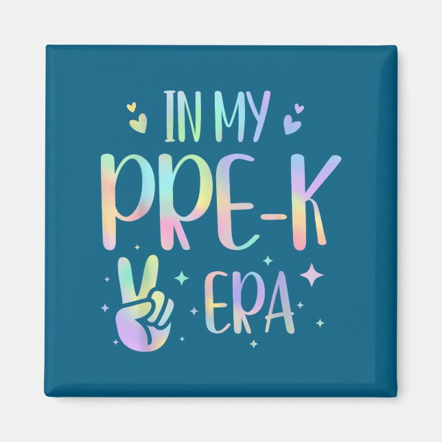 Tie Dye In My Pre-k Era  Magnet (Front)