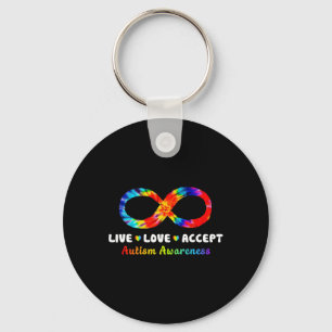 Tie Dye Infinity Symbol Live Love Accept Autism Aw Keychain