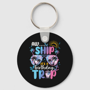 Tie Dye It's A Birthday Trip Sungles Matching Crui Keychain