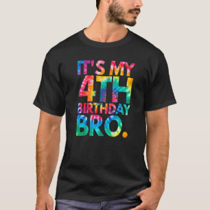 Tie Dye It's My 4th Birthday Bro Fourth B Day Part T-Shirt