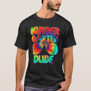 Tie Dye Kindergarten Dude First Day Of School Back T-Shirt