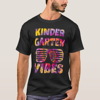 Tie Dye Kindergarten Vibes Teacher First Day Of Sc T-Shirt