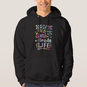 Tie Dye Living 100 Days of School 6th Grade Life K Hoodie