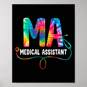 Tie Dye Ma Medical Istant Nurse Stethoscope Ma  Poster