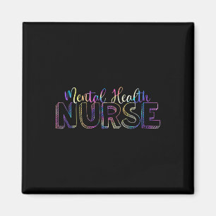 Tie Dye Mental Health Nurse Psych Psychiatric Nurs Magnet