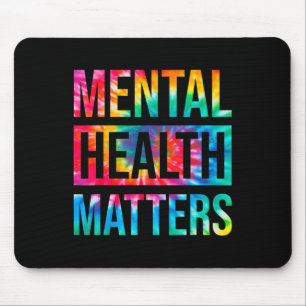 Tie Dye Mental Health Problems End The Stigma Ment Mouse Pad