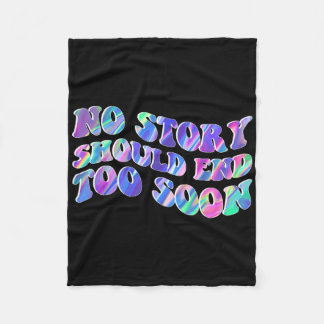 Tie Dye No Story Should End Too Soon Suicide Aware Fleece Blanket