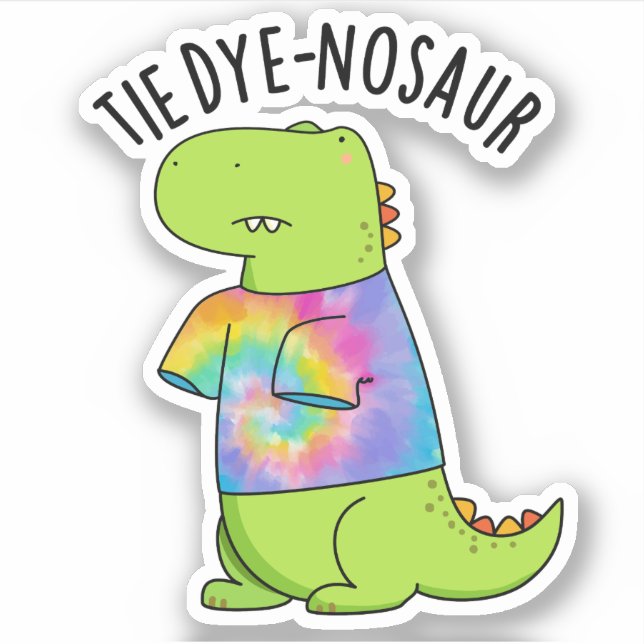 Tie-dye-nosaur Funny Dinosaur Pun  (Front)