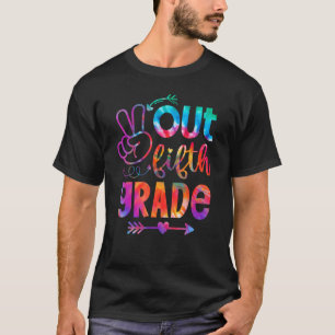 Tie Dye Peace Out 5th Grade Graduation Last Day Of T-Shirt