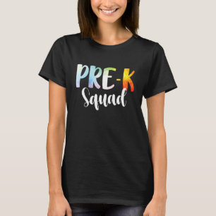 Tie Dye Pre K Squad Back To School Teacher And Chi T-Shirt
