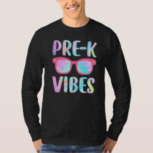 Tie Dye Pre K Vibes Pre K Squad 1st Day Of School T-Shirt