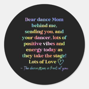Tie Dye Retro Dear Dance Mom Behind Me Sending You Classic Round Sticker