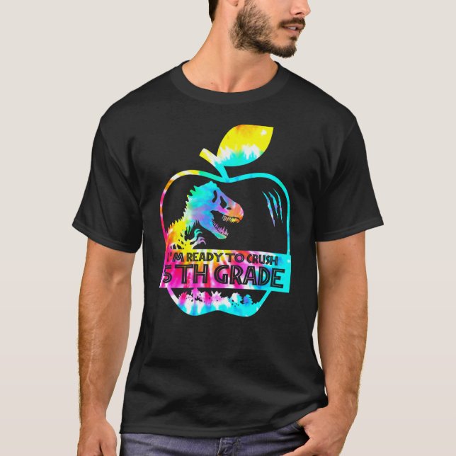 Tie Dye Rex Back To School Ready To Crush 5th Grad T-Shirt (Front)