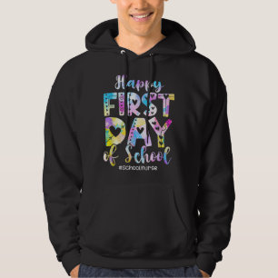 Tie Dye School Nurse Happy First Day Back To Schoo Hoodie