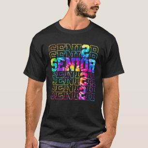 Tie Dye Senior 2022 Graduation Happy Last Day Of S T-Shirt