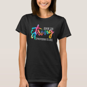 Tie Dye She is Strong Proverbs 3125 Christian Fier T-Shirt