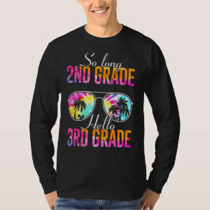 Tie Dye So Long 2nd Grade Hello 3rd Grade Teacher T-Shirt
