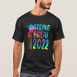 Tie Dye Spring Break 2022 Beach Vacation Family Tr T-Shirt