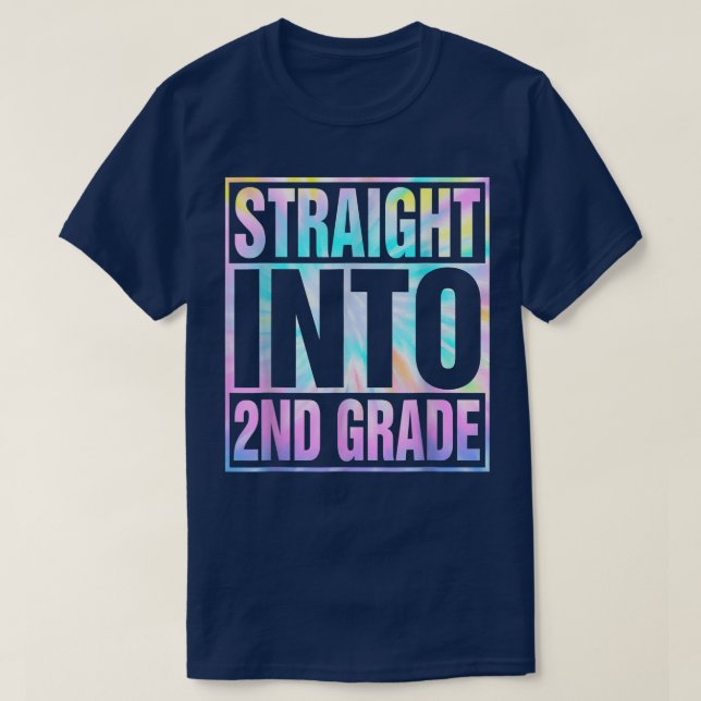 Tie Dye Straight Into 2nd Grade Back To School Tea T-Shirt (Design Front)