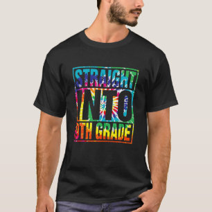 Tie Dye Straight Into 9Th Grade Back To School Tea T-Shirt