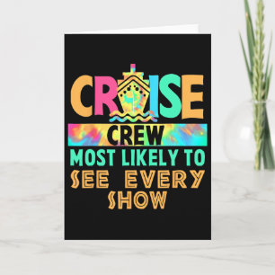 Tie Dye Vacation Cruise Crew Most Likely To See Ev Card