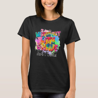 Tie Dye Watch Out 4th Grade Teacher Student Back T T-Shirt