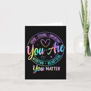 Tie Dye You Kindness Mental Health Awareness Card