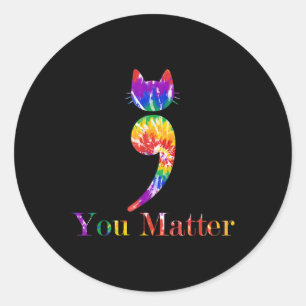 Tie-dye You Suicide Prevention Awareness Classic Round Sticker