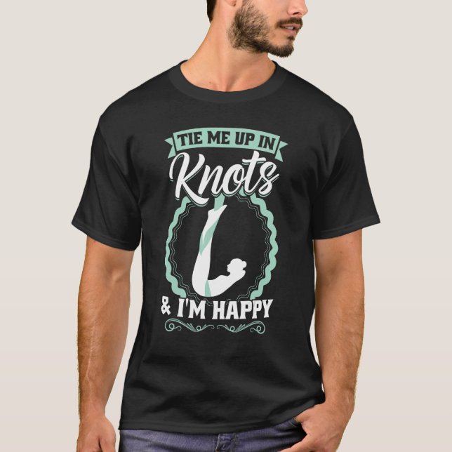 Tie Me Up In Knots  Aerialist T-Shirt (Front)