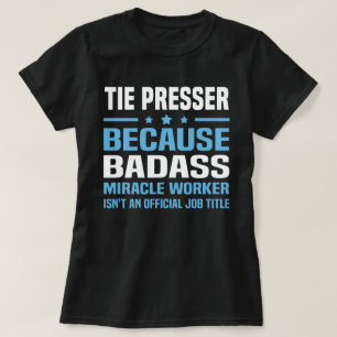 Tie Presser T-Shirt