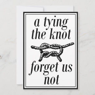Tie Tying The Knot Funny Save The Date Wedding Invitation