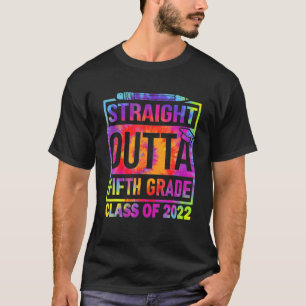 Tiedye Straight Outta 5Th Fifth Grade 2022 Graduat T-Shirt