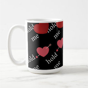 "Tiens-moi" Mug Cœurs Romantiques Esthétique Sombr