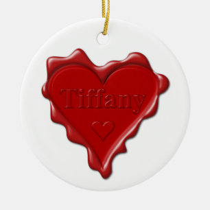 Tiffany. Red heart wax seal with name Tiffany Ceramic Ornament