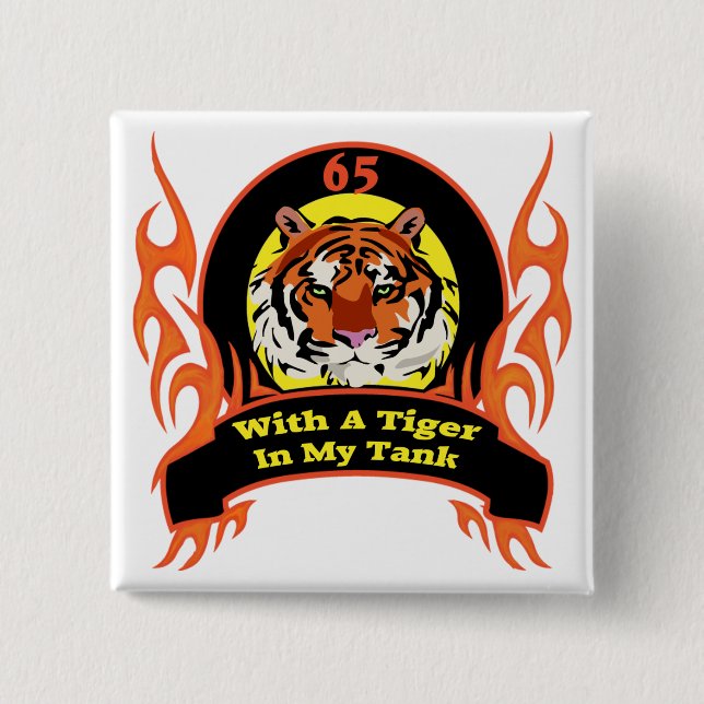 Tiger 65th Birthday Gifts 2 Inch Square Button (Front)