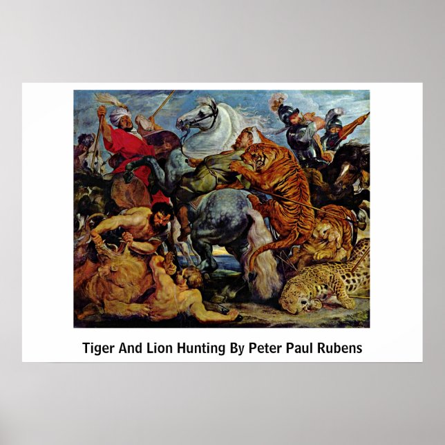 Tiger And Lion Hunting By Peter Paul Rubens Poster (Front)