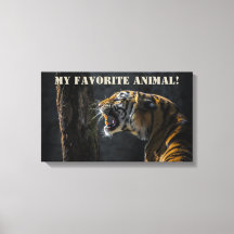 Tiger as My Favourite Animal! Canvas Print