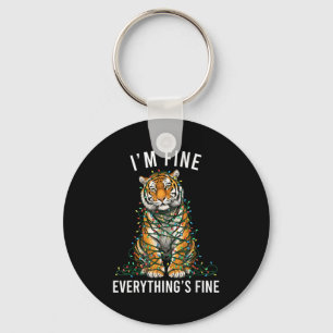 Tiger Christmas I'm Fine Everything Is Fine Wildli Keychain