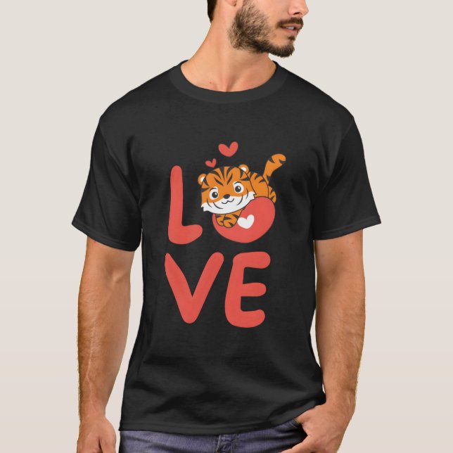Tiger For 'S Day Animals With He Love T-Shirt (Front)
